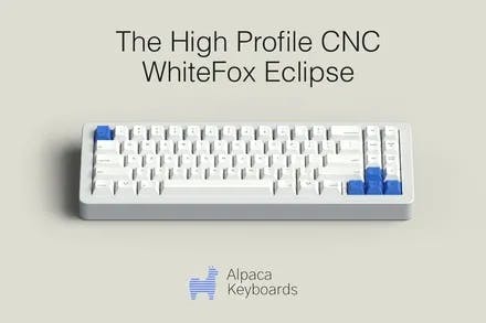 Image for WhiteFox Eclipse - CNC Aluminium High Profile [Pre-order]